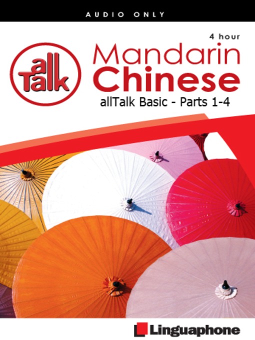 Title details for Chinese Mandarin All Talk, Basic Parts 1-4 by Fu Bing - Available